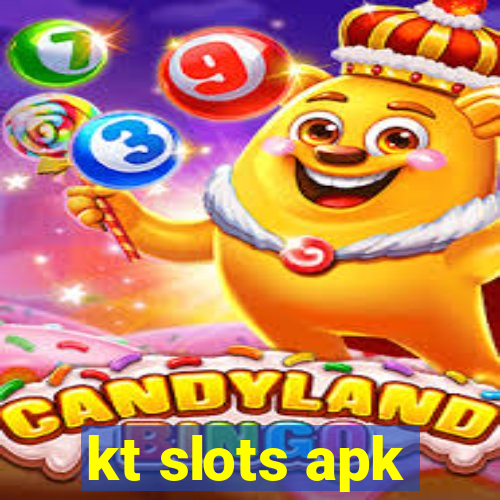 kt slots apk